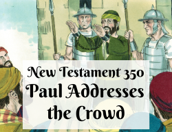 NT 350 - Paul Addresses the Crowd